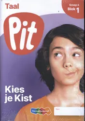 Omslag van Pit Taal leerwerkschrift groep 6 - blok 1 t/m 3