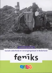 Omslag van Feniks Sociale zekerheid en verzorgingsstaat in Nederland