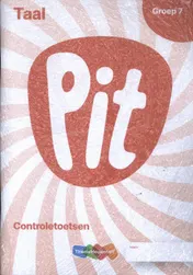 Omslag van Pit Taal Toetsschrift groep 7