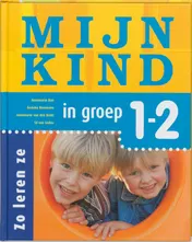 Omslag van Mijn kind in groep 1 en 2