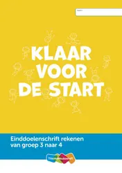 Omslag van Einddoelenschrift rekenen groep 3 - Klaar voor de start (van groep 3 naar 4)(set a 5 ex)