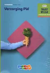 Omslag van Traject Welzijn Theorieboek Verzorging PW + student 1 jr voucher
