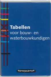 Omslag van Tabellen voor bouw- en waterbouwkundigen