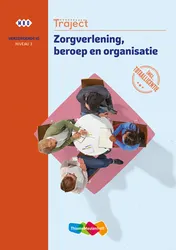Omslag van Traject Combipakket Zorgverlening beroep en organisatie niv 3 boek en totaallicentie 1 jaar