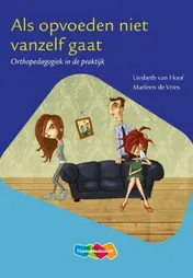 Omslag van Als opvoeden niet vanzelf gaat