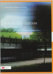 Omslag van Een gezond gebouw bouwen