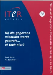 Omslag van Hij die gegevens misbruikt wordt gestraft ... of toch niet?