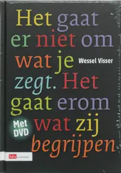 Omslag van Het gaat er niet om wat je zegt. Het gaat erom wat zij begrijpen