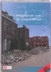 Omslag van Publiekrecht voor de vastgoedsector Editie 2009-2010