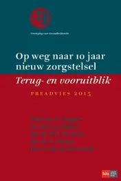 Omslag van Op weg naar 10 jaar nieuw zorgstelsel. Terug en vooruitblik.