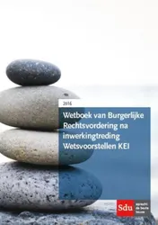Omslag van Wetboek van Burgerlijke Rechtsvordering na inwerkingtreding Wetsvoorstellen KEI