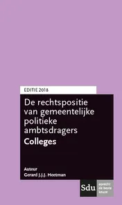 Omslag van De rechtspositie van decentrale politieke ambtsdragers. Colleges
