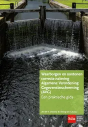 Omslag van Waarborgen en aantonen correcte naleving Algemene Verordening Gegevensbescherming (AVG)