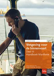 Omslag van Wetgeving voor de Binnenvaart, Deel III. Handboek Marifonie.