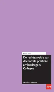 Omslag van De rechtspositie van decentrale politieke ambtsdragers. Colleges. Editie 2020.