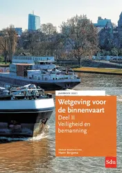 Omslag van Wetgeving voor de binnenvaart Deel II. Veiligheid en bemanning, Jaarboek 2021