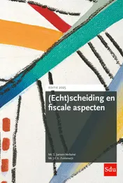Omslag van (Echt)scheiding en fiscale aspecten. Editie 2025