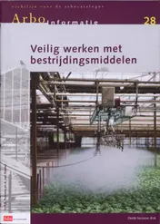 Omslag van 28 Veilig werken met bestrijdingsmiddelen