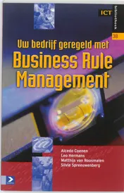 Omslag van Uw bedrijf geregeld met Business Rule management