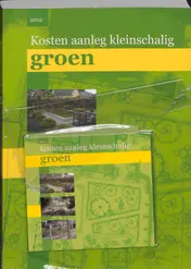 Omslag van Kosten aanleg kleinschalig groen