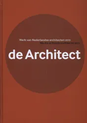 Omslag van Werk van Nederlandse architecten 2013 Works of Dutch architects 2013