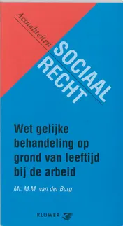 Omslag van Wet gelijke behandeling op grond van leeftijdbij de arbeid
