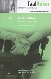 Omslag van Lastpakken Hoe ga je ermee om?