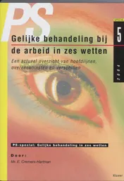 Omslag van Gelijke behandeling bij de arbeid in zes wetten