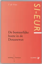 Omslag van De bestuurlijke boete in de Douanewet