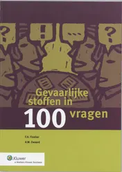Omslag van Gevaarlijke stoffen in 100 vragen
