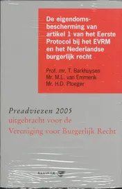 Omslag van De eigendomsbescherming van artikel 1 van het Eerste Protocol bij het EVRM en het Nederlandse burgerlijk recht