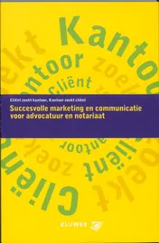 Omslag van Succesvolle marketing en communicatie voor advocatuur en notariaat