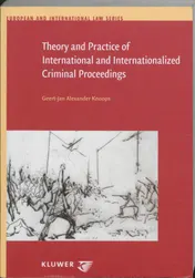 Omslag van Theory and Practice of International and Internationalized Criminal Proceedings