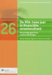 Omslag van De WIA, twee jaar in financiele onwetendheid