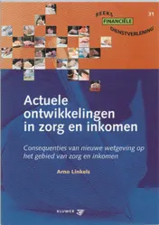 Omslag van Actuele ontwikkelingen in Zorg & Inkomen