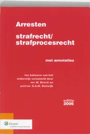 Omslag van Arresten strafrecht/strafprocesrecht 2006