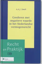 Omslag van Goederen met negatieve waarde in het Nederlandse vermogensrecht