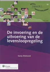 Omslag van De invoering en de uitvoering van de levensloopregeling