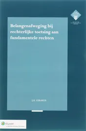 Omslag van Belangenafweging bij rechterlijke toetsing aan fundamentele rechten