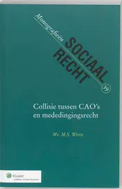 Omslag van Collisie tussen cao's en mededingingsrecht