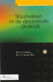 Omslag van Staatssteun in de decentrale praktijk