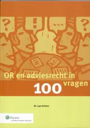Omslag van OR en adviesrecht in 100 vragen