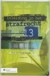 Omslag van Een inleiding in het strafrecht in 13 hoofdstukken