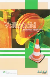 Omslag van Veiligheid voor operationeel leidinggevenden (VOL-VCA)