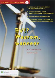 Omslag van BV!? Waarom, wanneer