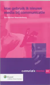 Omslag van Hoe gebruik ik nieuwe media bij communicatie