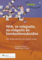 Omslag van WIA, re-integratie, no-riskpolis en loonkostensubsidies
