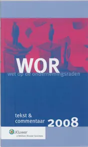 Omslag van WOR Wet op de Ondernemingsraden