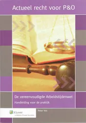 Omslag van De vereenvoudigde Arbeidstijdenwet