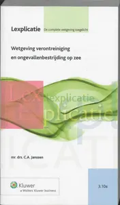Omslag van Wetgeving verontreiniging en ongevallenbestrijding op zee